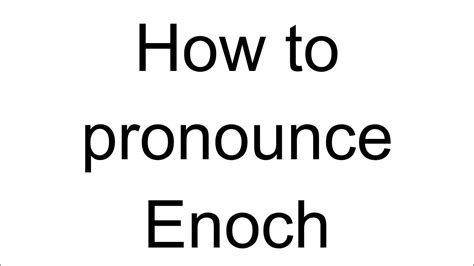 enoch pronunciation|how to speak enoch.